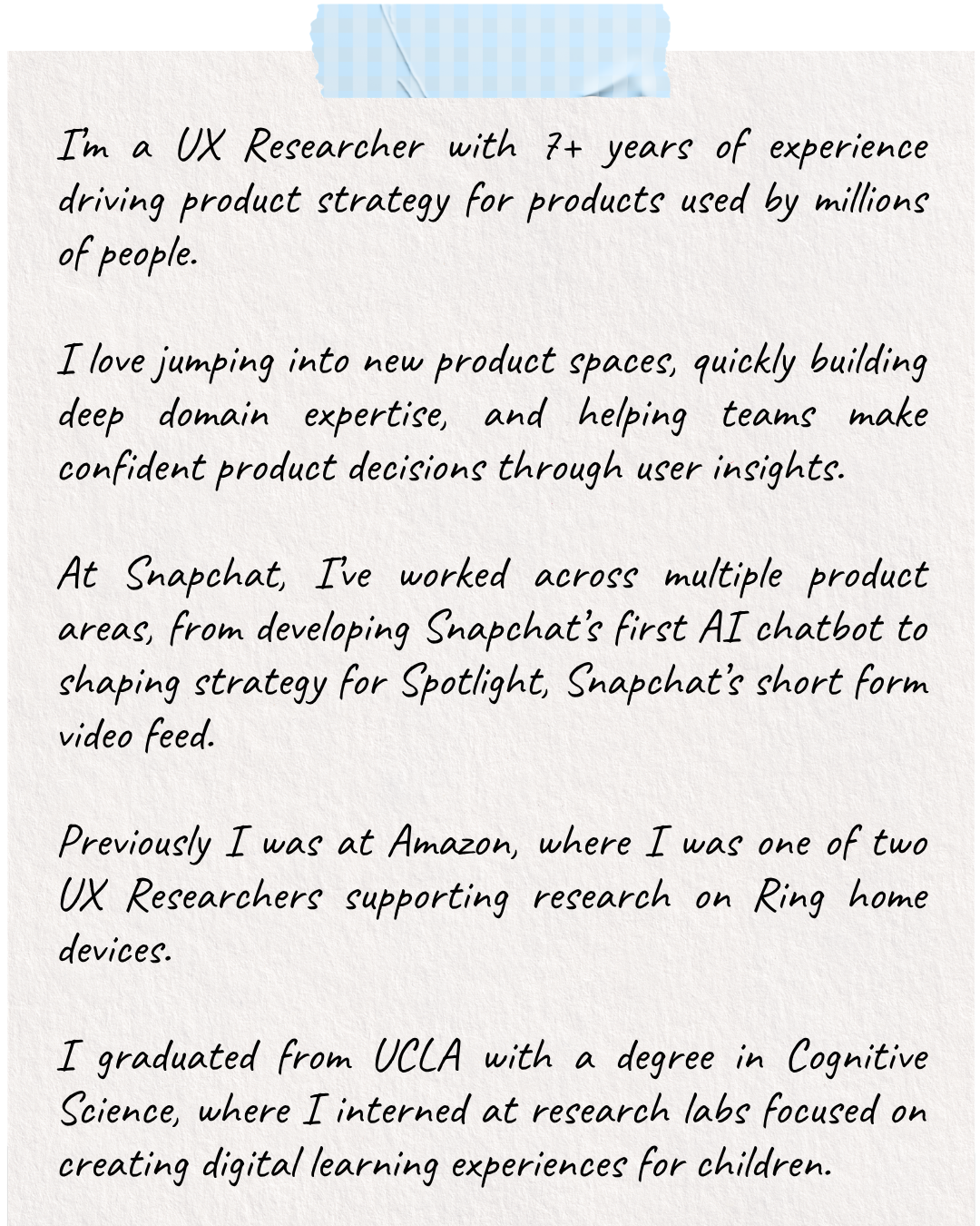 A handwritten note about Tiffany's background as a UX Researcher at Snapchat, previously at Amazon, and her degree in Cognitive Science from UCLA.